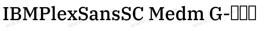 IBMPlexSansSC Medm G字体转换